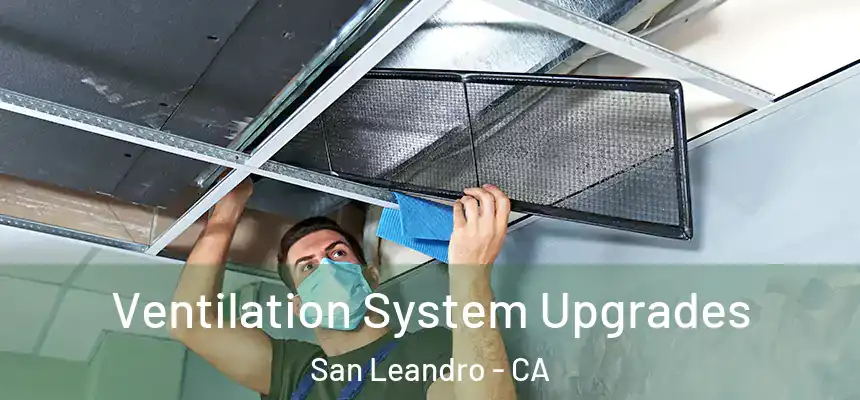  Ventilation System Upgrades San Leandro - CA